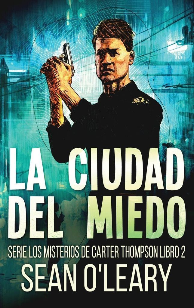 La Ciudad del Miedo
