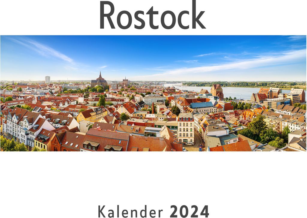 Rostock (Wandkalender 2024, Kalender DIN A4 quer, Monatskalender im Querformat mit Kalendarium, Das perfekte Geschenk)