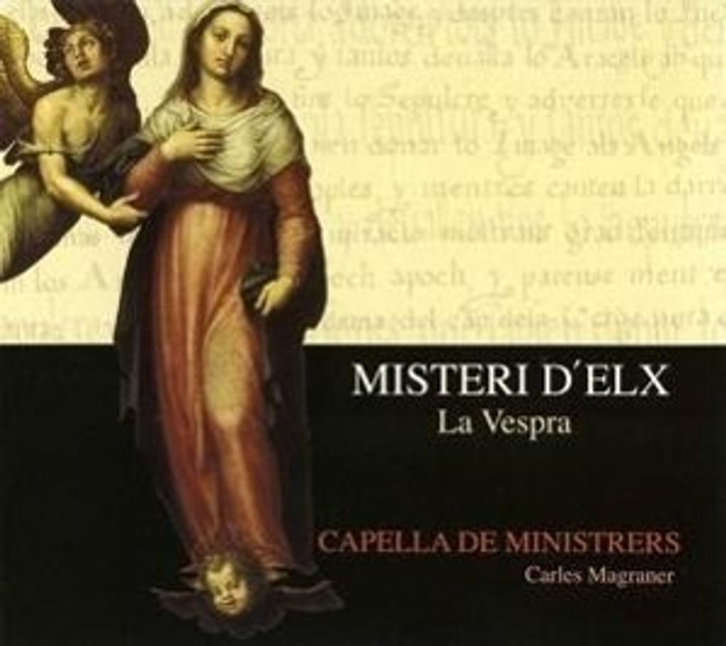 Magraner/Capella De Ministrers: Misteri d'Elx: La Vespra
