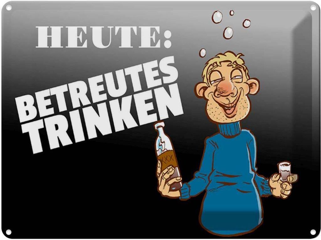 vianmo Blechschild 30x40 cm Heute betreutes Trinken Spruch Zitat