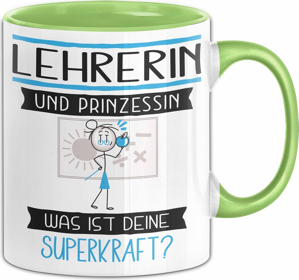 Lehrerin Und Prinzessin Tasse Geschenk Für Eine Lehrerin Geburtstag Was Ist Deine Superkraft (Grün)