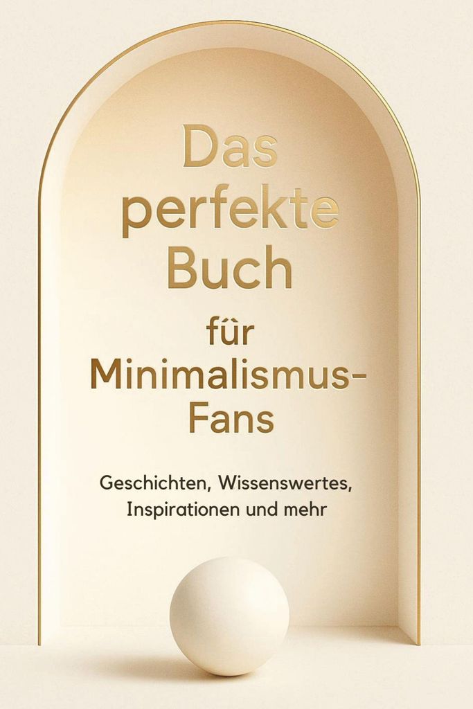 Das perfekte Buch für Minimalismus-Fans