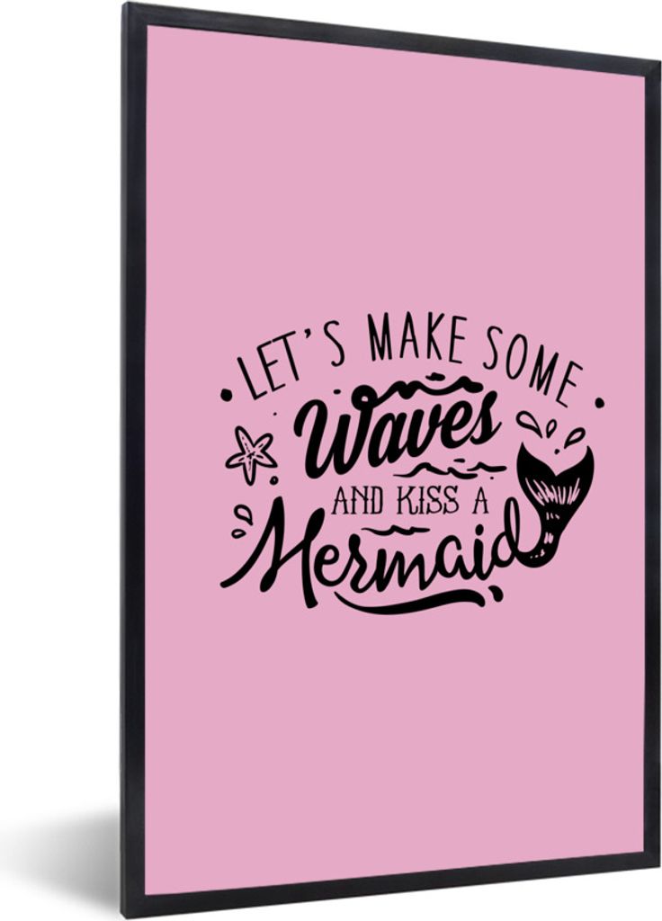 MuchoWow Gerahmtes Poster Meerjungfrau - Sprüche - Rosa 20x30 cm - Poster mit Schwarzem Bilderrahmen Wandposter Rahmen Foto Bilder - Drucken - B...