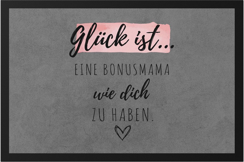 Glück Ist Eine Bonus-Mama Wie Dich Zu Haben Fußmatte Muttertag Geschenk Danke Sagen Beste Stiefmutter