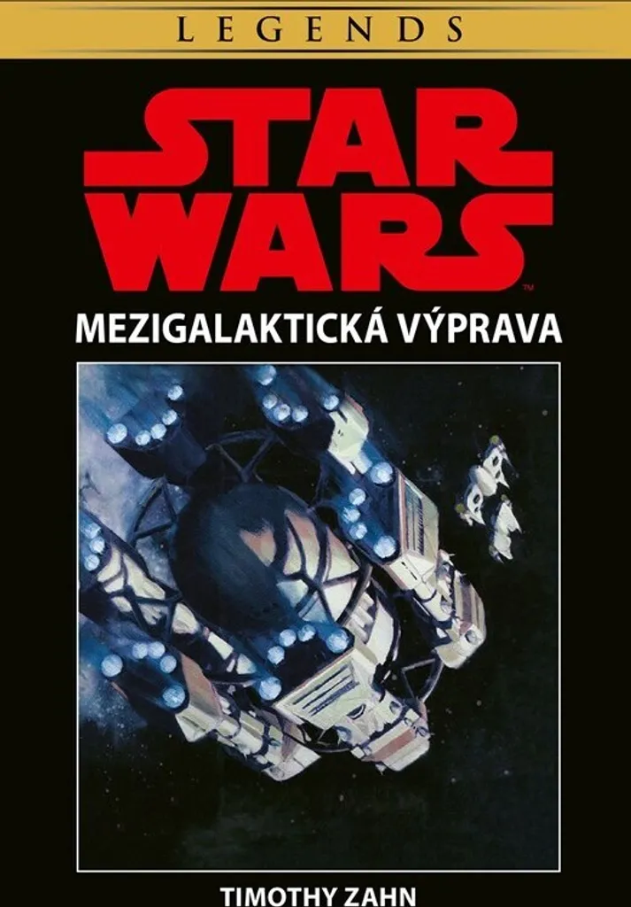 Star Wars Mezigalaktická výprava Timothy Zahn Tout sur Thrawn et l'Espace