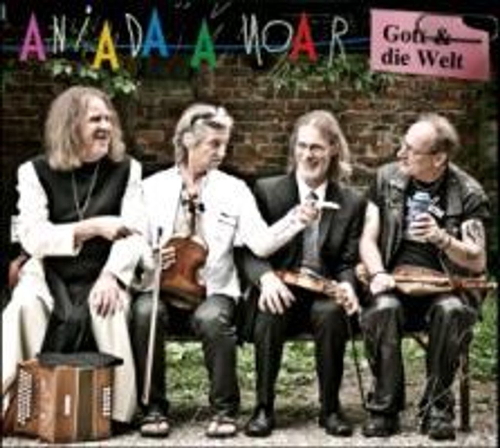 Aniada A Noar: Gott Und Die Welt