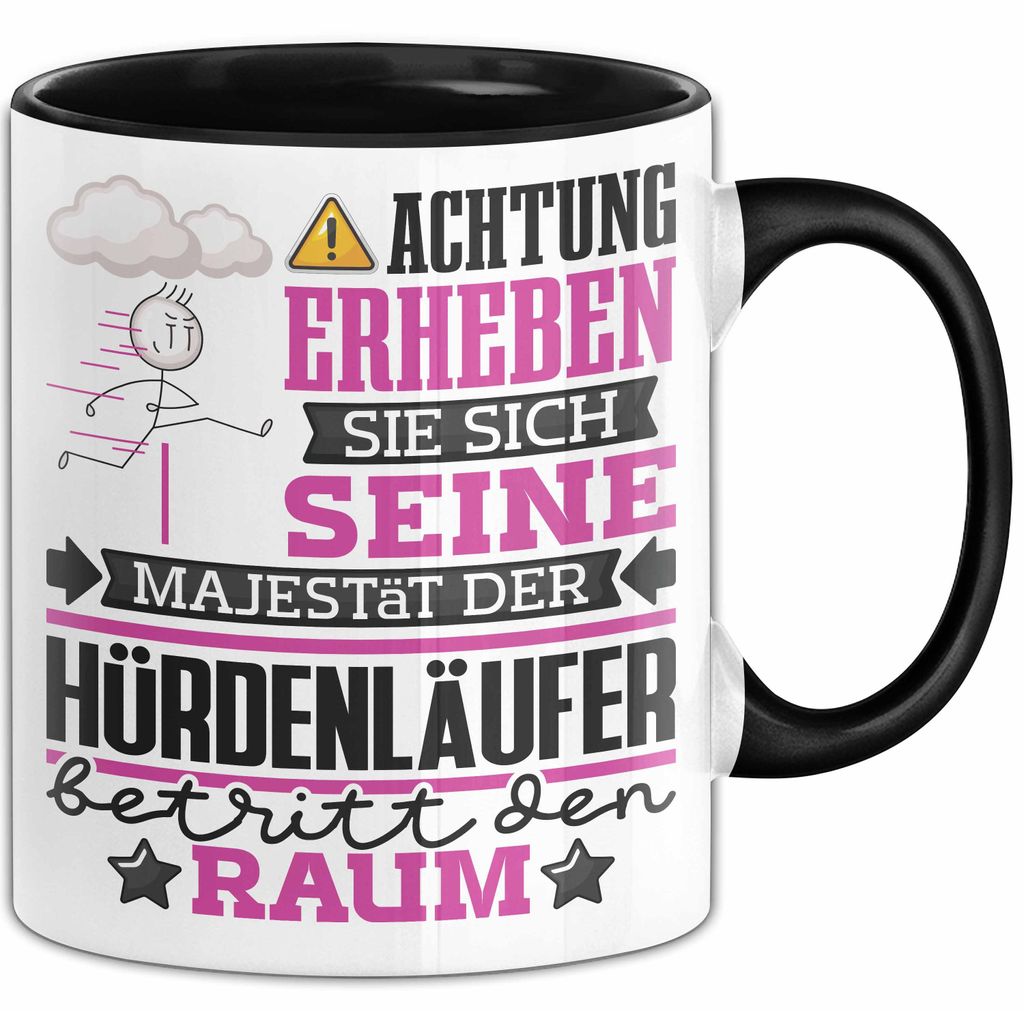 Hürdenläufer Geschenk Tasse Lustiger Spruch Erheben Sie Sich Der Hürdenläufer Betritt den Raum (Schwarz)