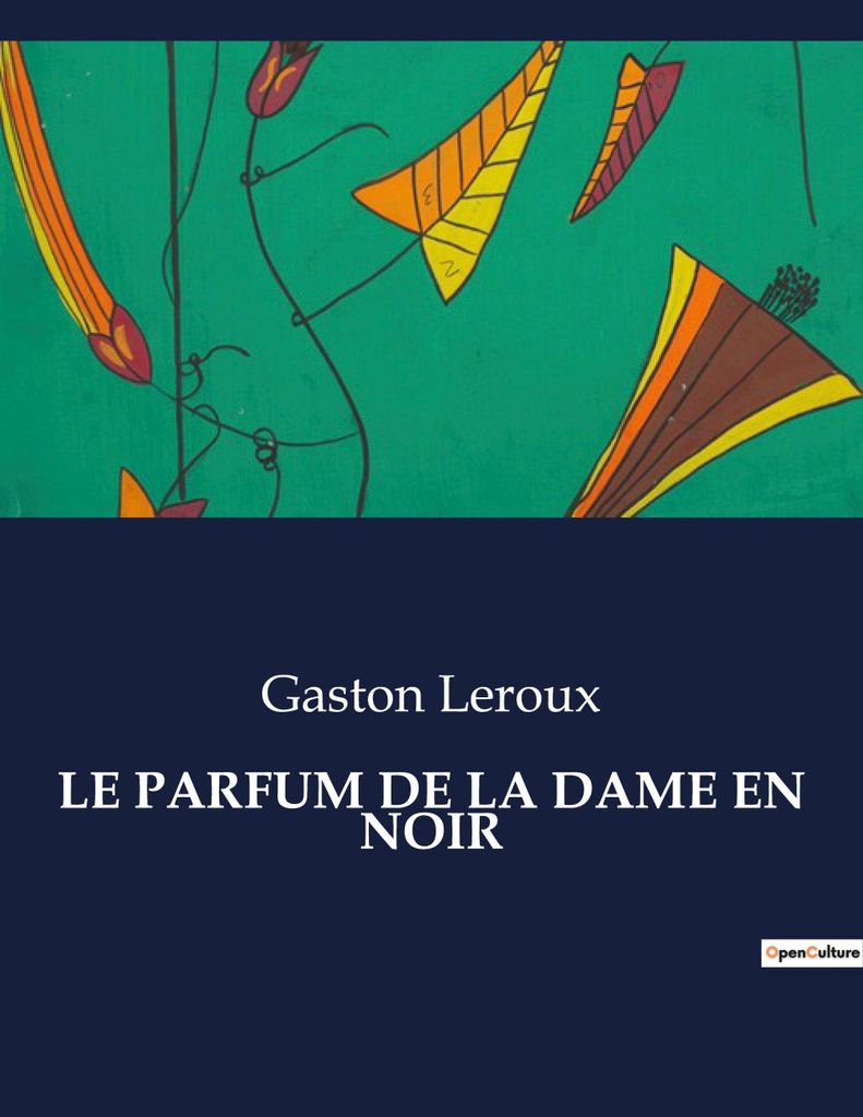 Le Parfum De La Dame En Noir