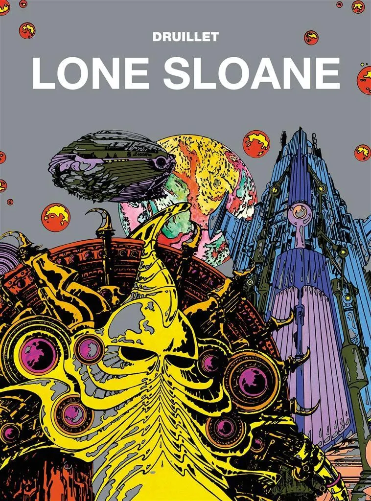 Bande Dessinée Lone Sloane Tome 1 Le Mystère des Abîmes Galactiques