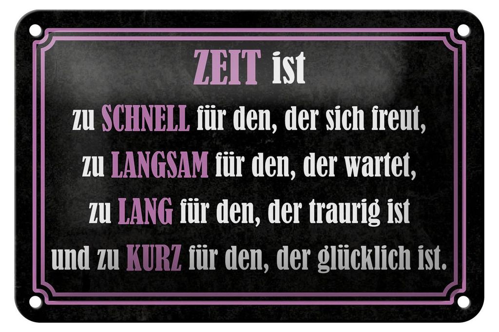 Blechschild Spruch 12x18 cm Zeit ist Deko Schild
