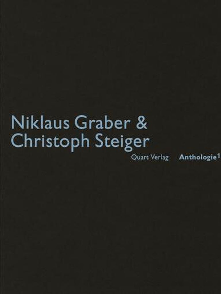 Niklaus Graber & Christoph Steiger (Anthologie)