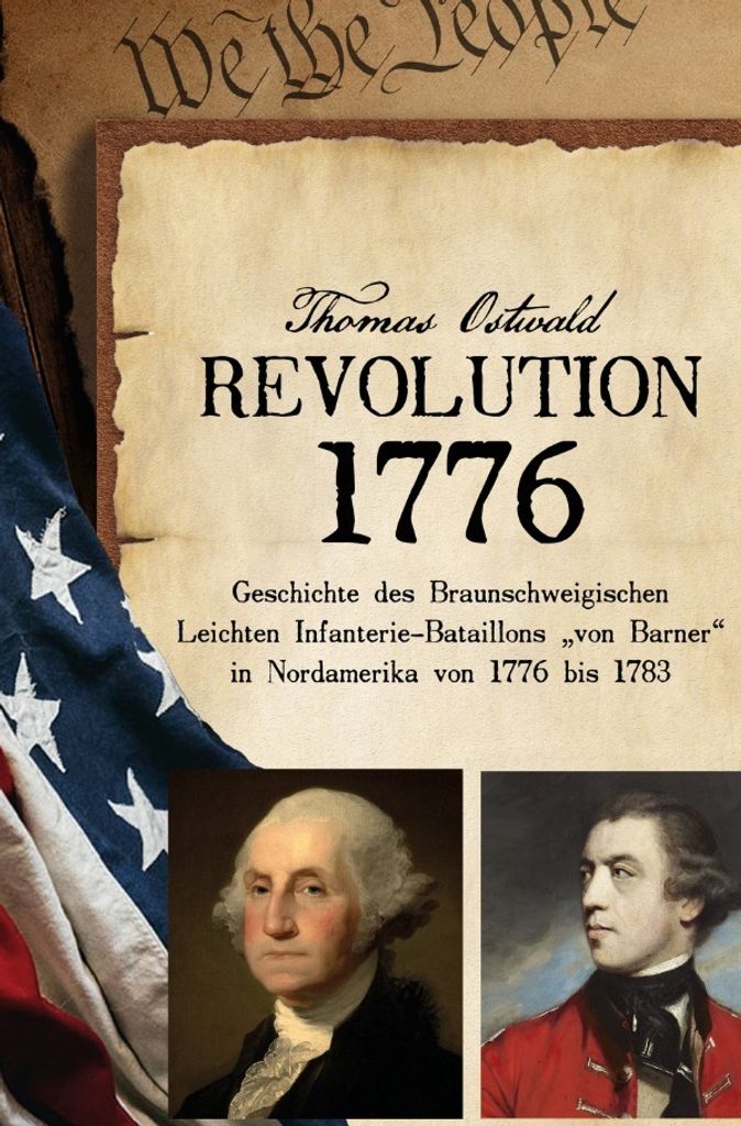 Geschichte des Braunschweigischen Leichten Infanterie-Bataillons 1776 - 1783