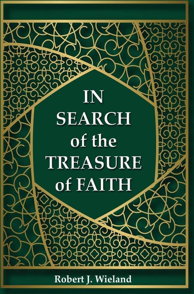 In Search of the Treasure of Faith