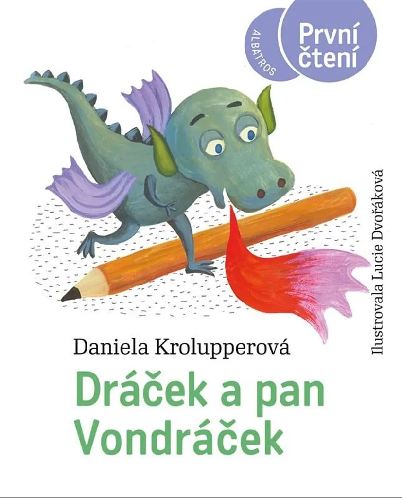 Dráček a pan Vondráček de Daniela Krolupperová : Récit Magique Illustré