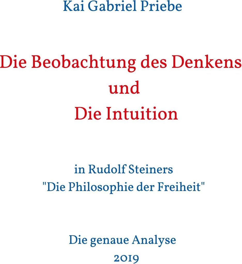 Die Beobachtung des Denkens und Die Intuition