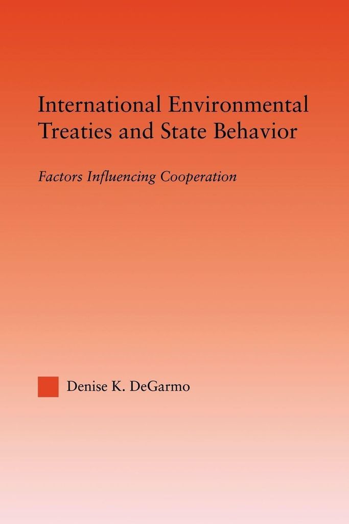 International Environmental Treaties and State Behavior