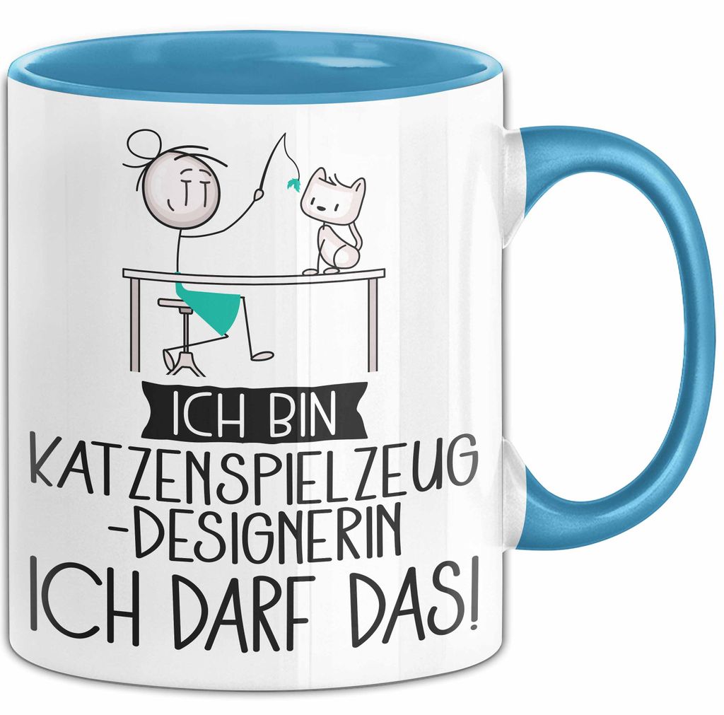 Geschenk für Katzenspielzeug-Designerin Tasse Lustige Geschenkidee Geburtstag Ich Bin Katzenspielzeug-Designerin Ich Darf Das (Blau)