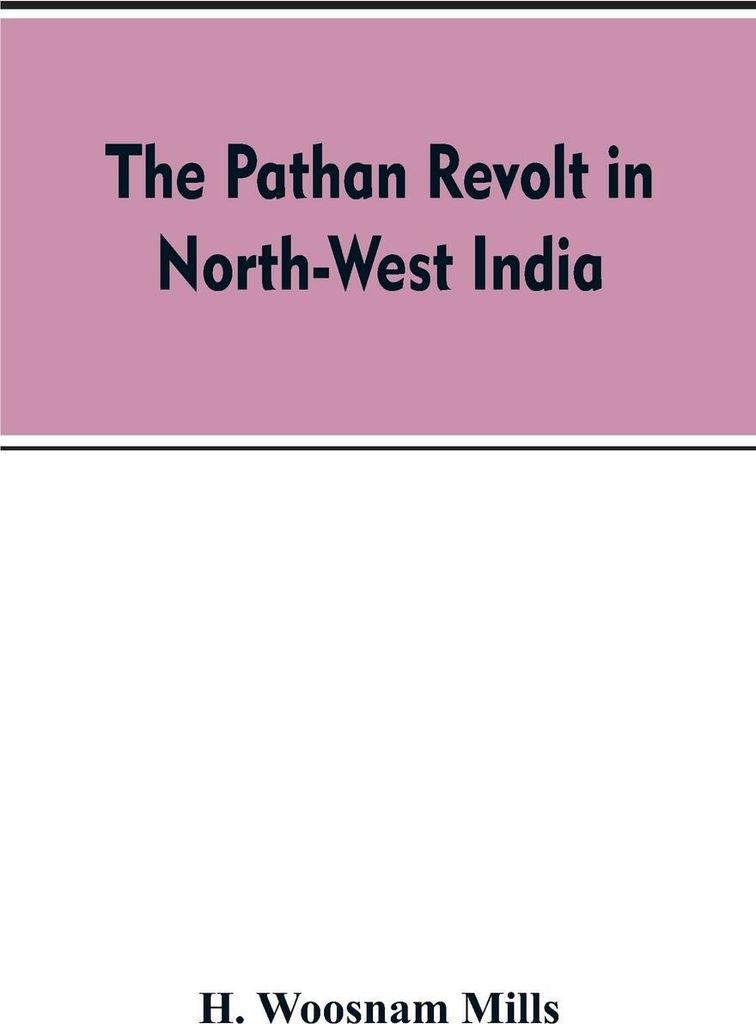 The Pathan revolt in north-west India