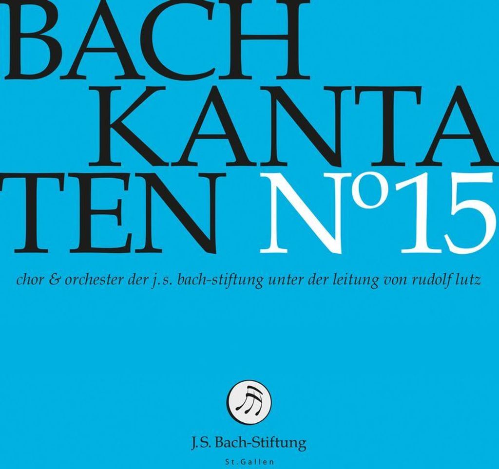 J. S. Bach-Stiftung/Lutz, R: Kantaten Noø15