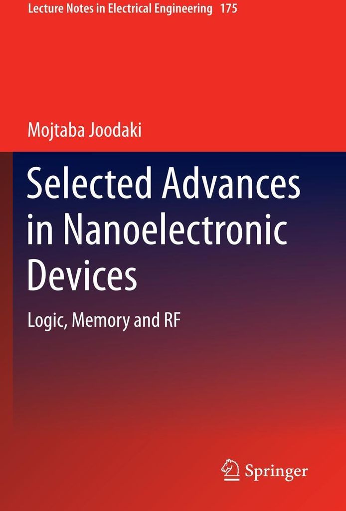 Selected Advances in Nanoelectronic Devices