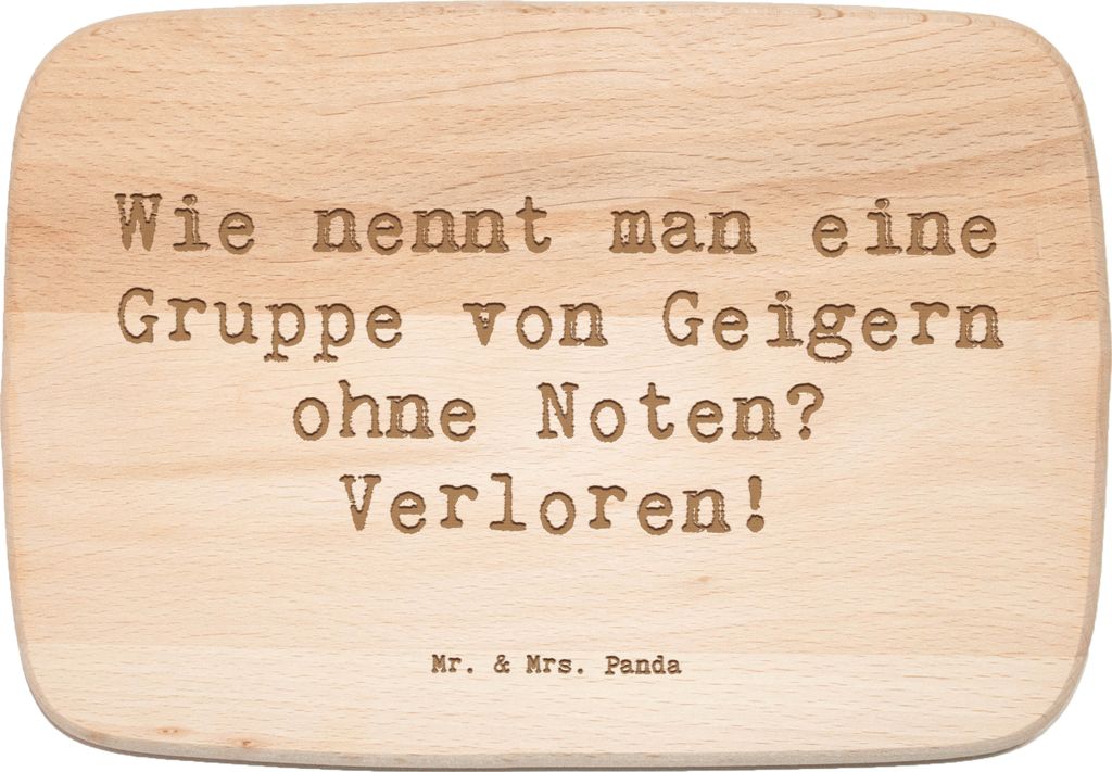 Mr. & Mrs. Panda Holzbrett Spruch Verlorene Geiger - Transparent - Geschenk, Schneidebrett, Küchenbrett, massivholzbrett, Leidenschaft, Noten, Mus...