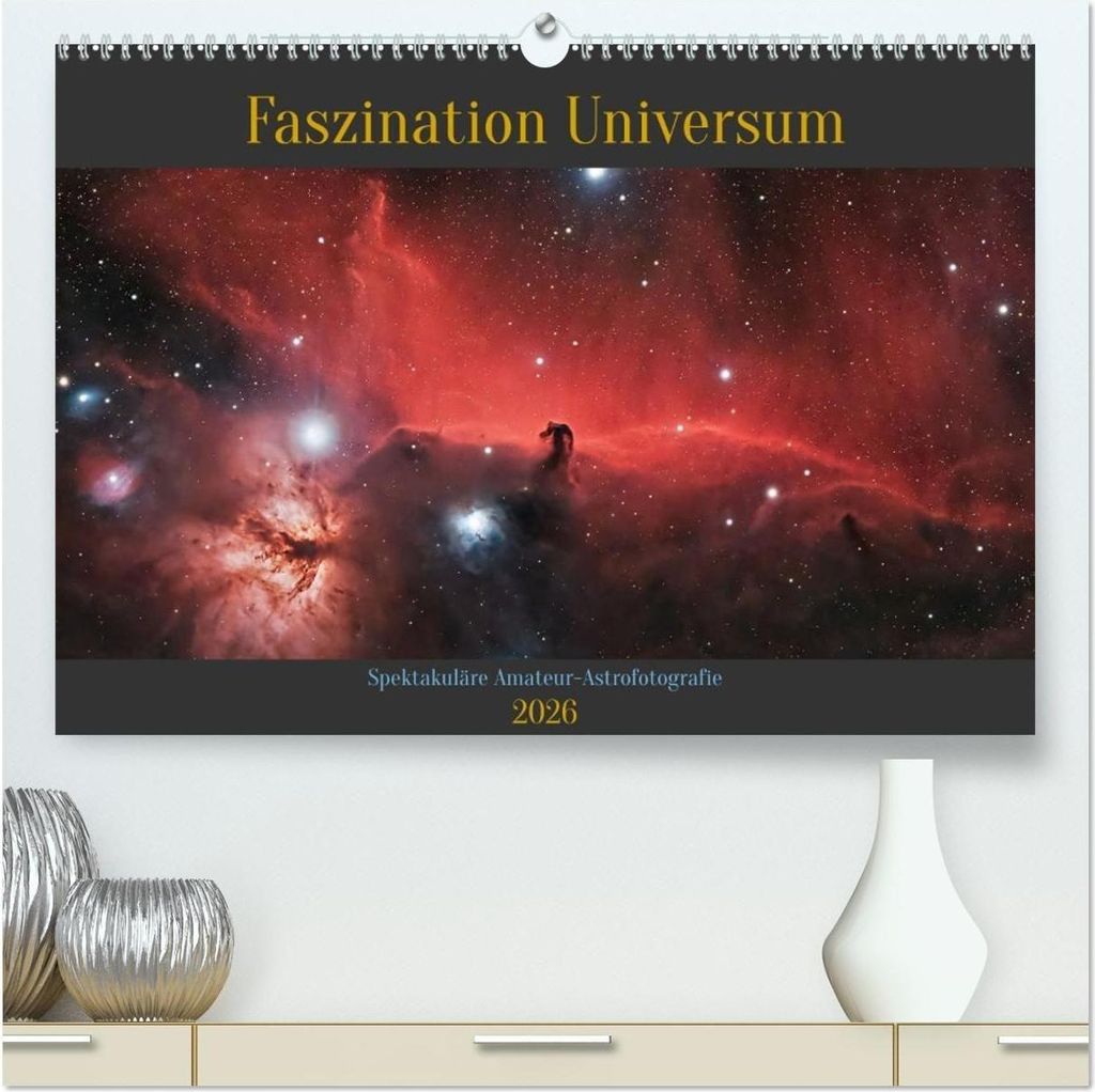 Faszination Universum (hochwertiger Premium Wandkalender 2026 DIN A2 quer), Kunstdruck in Hochglanz