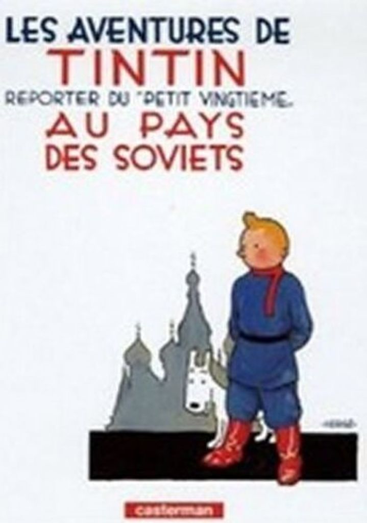 Les Aventures de Tintin. Au pays des Soviets