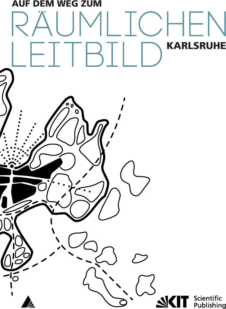 Auf dem Weg zum Räumlichen Leitbild Karlsruhe
