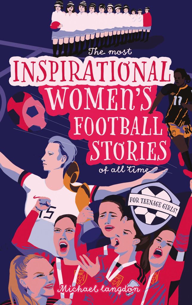The Most Inspirational Women's Football Stories Of All Time
