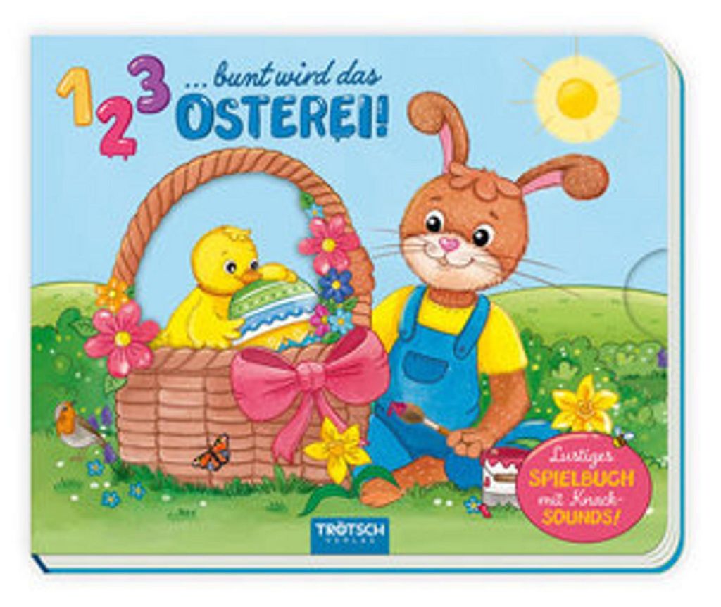 TRÖTSCH - 1 2 3 bunt wird das Osterei Spielbuch mit Knack-Sounds