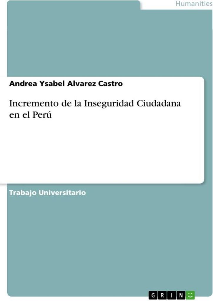Incremento de la Inseguridad Ciudadana en el Perú
