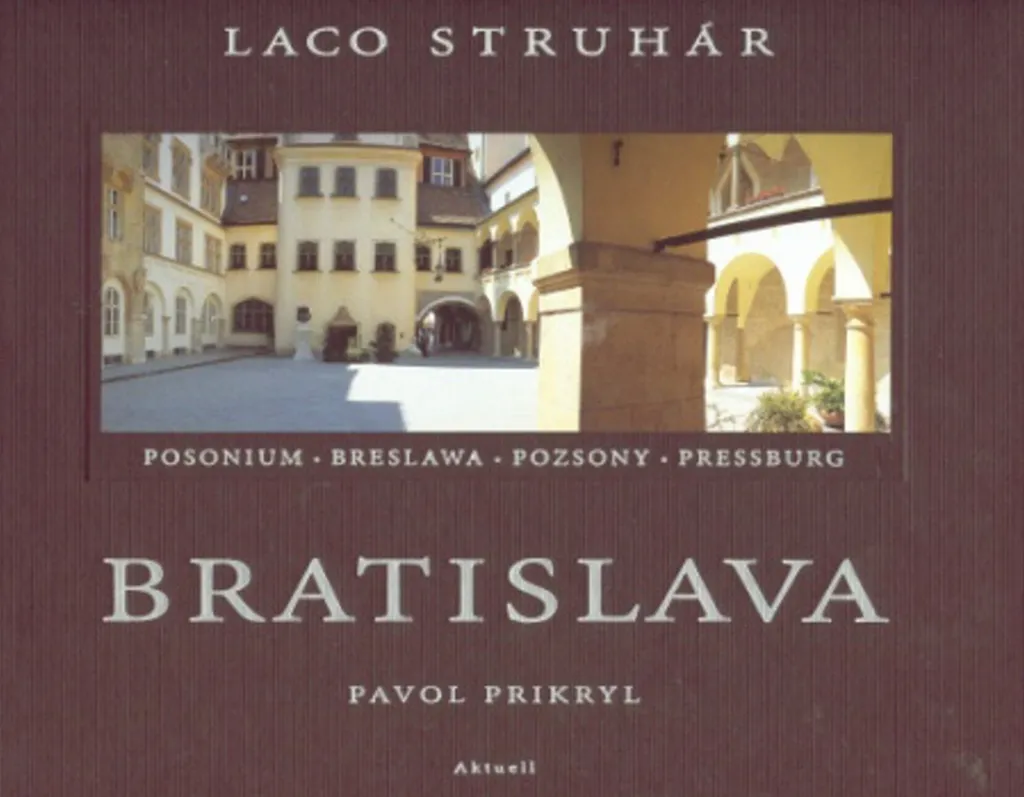 Livre Bratislava par Laco Struhár : Guide Visuel et Souvenir de Voyage