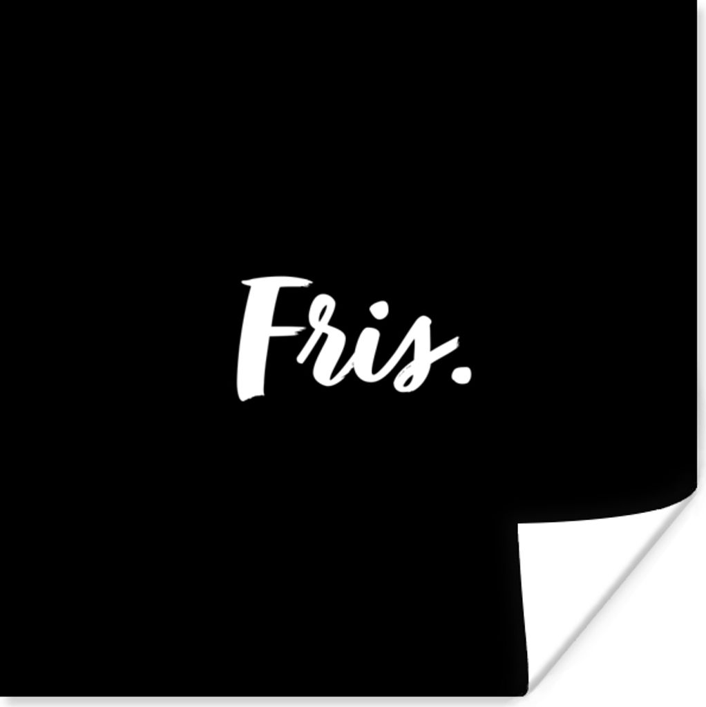 MuchoWow Poster Frisch - Trinken - Zitate - Text 50x50 cm - Wohnzimmerdekoration