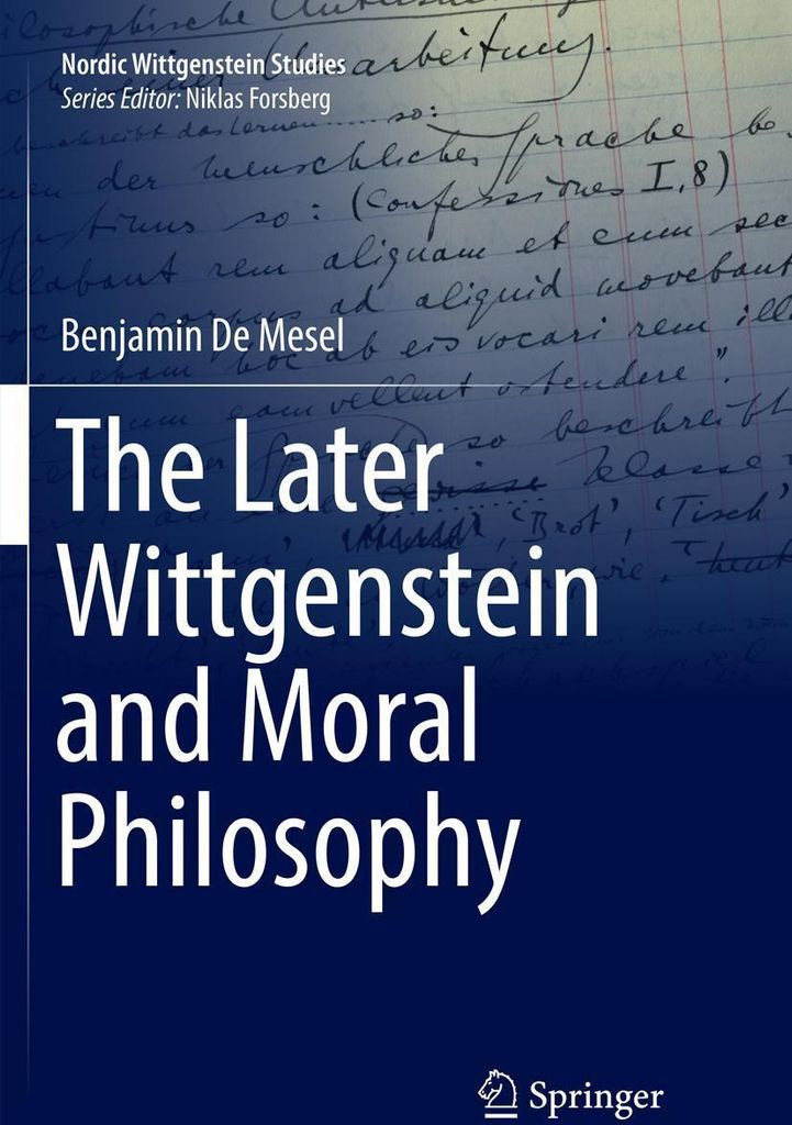 The Later Wittgenstein and Moral Philosophy
