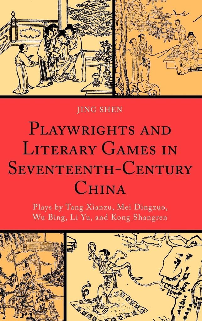 Playwrights and Literary Games in Seventeenth-Century China