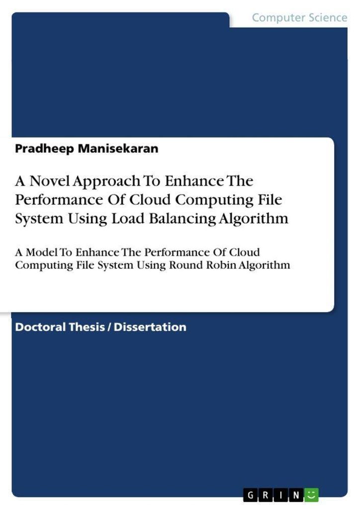 A Novel Approach To Enhance The Performance Of Cloud Computing File System Using Load Balancing Algorithm