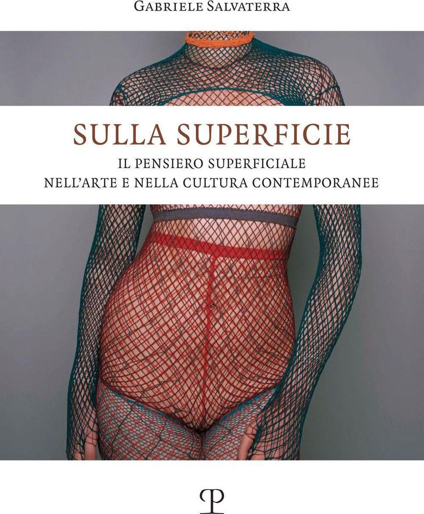 Salvaterra, G: Sulla superficie. Il pensiero superficiale ne