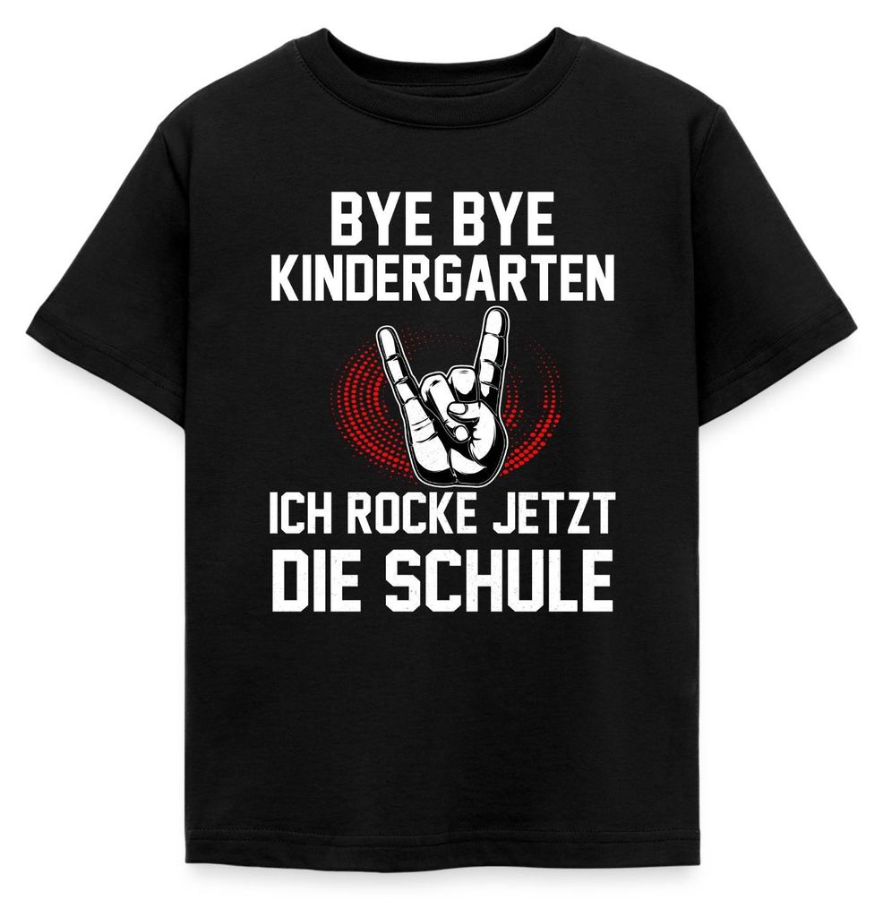Spreadshirt Bye Bye Kindergarten Ich Rocke Jetzt Die Schule Kinder T-Shirt, 110/116 (5-6 Jahre), Schwarz