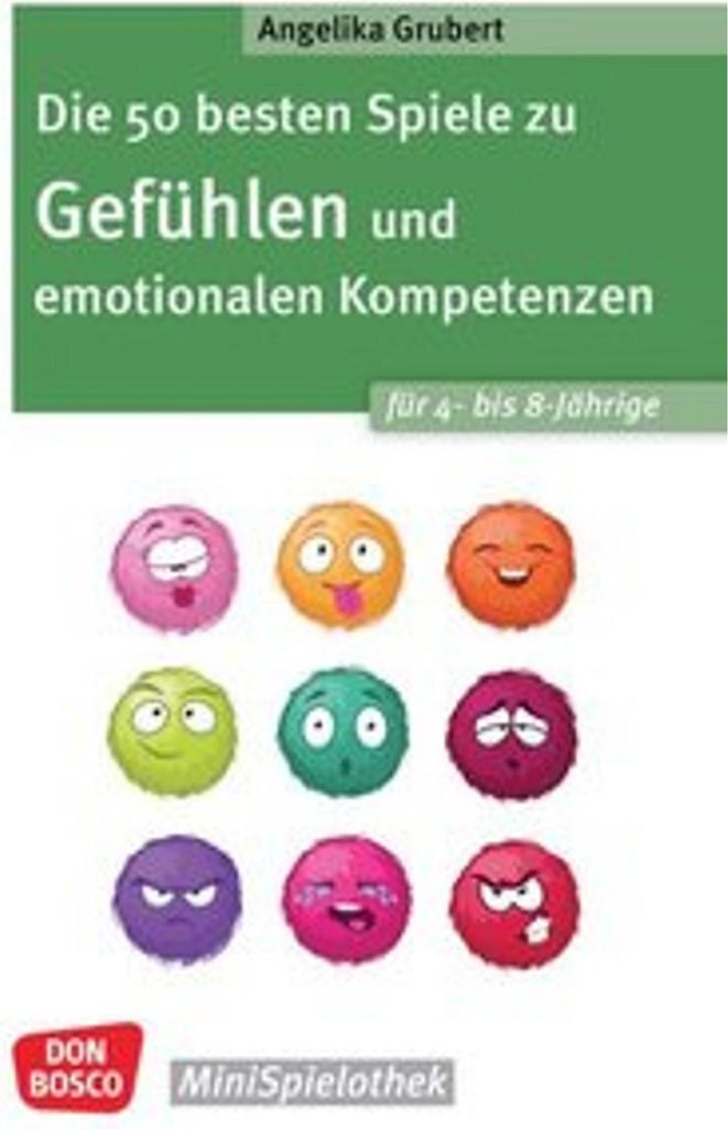 Die 50 besten Spiele zu Gefühlen und emotionalen Kompetenzen für 4- bis 8-Jährige