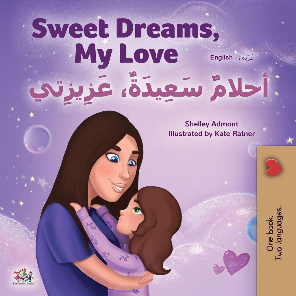 Sweet Dreams, My Love (English Arabic Bilingual Book for Kids)