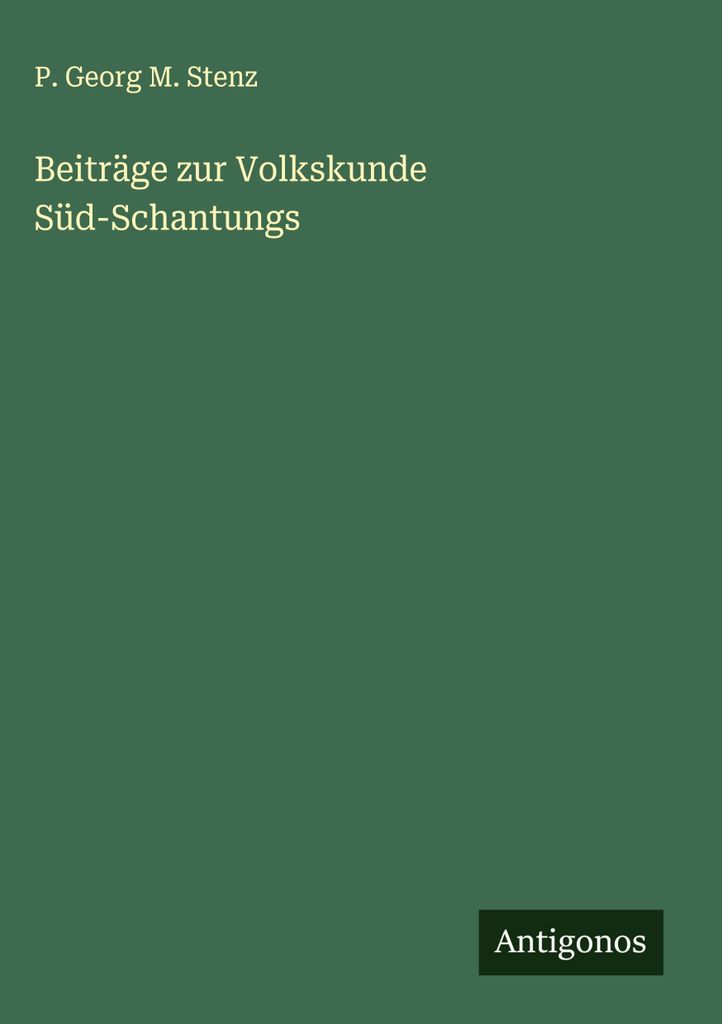 Beiträge zur Volkskunde Süd-Schantungs