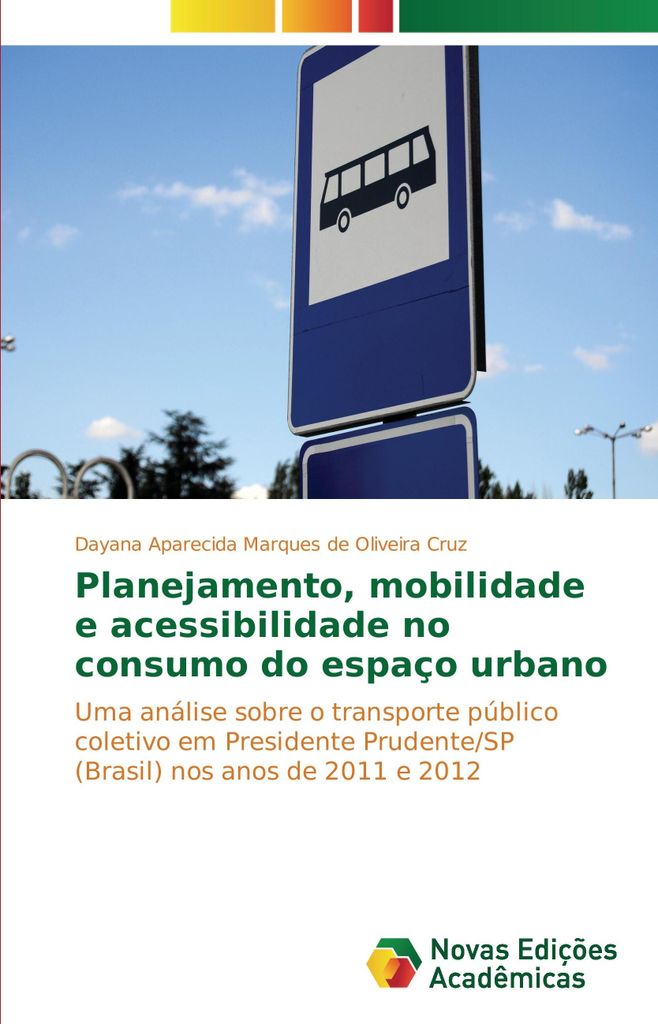 Planejamento, mobilidade e acessibilidade no consumo do espaço urbano