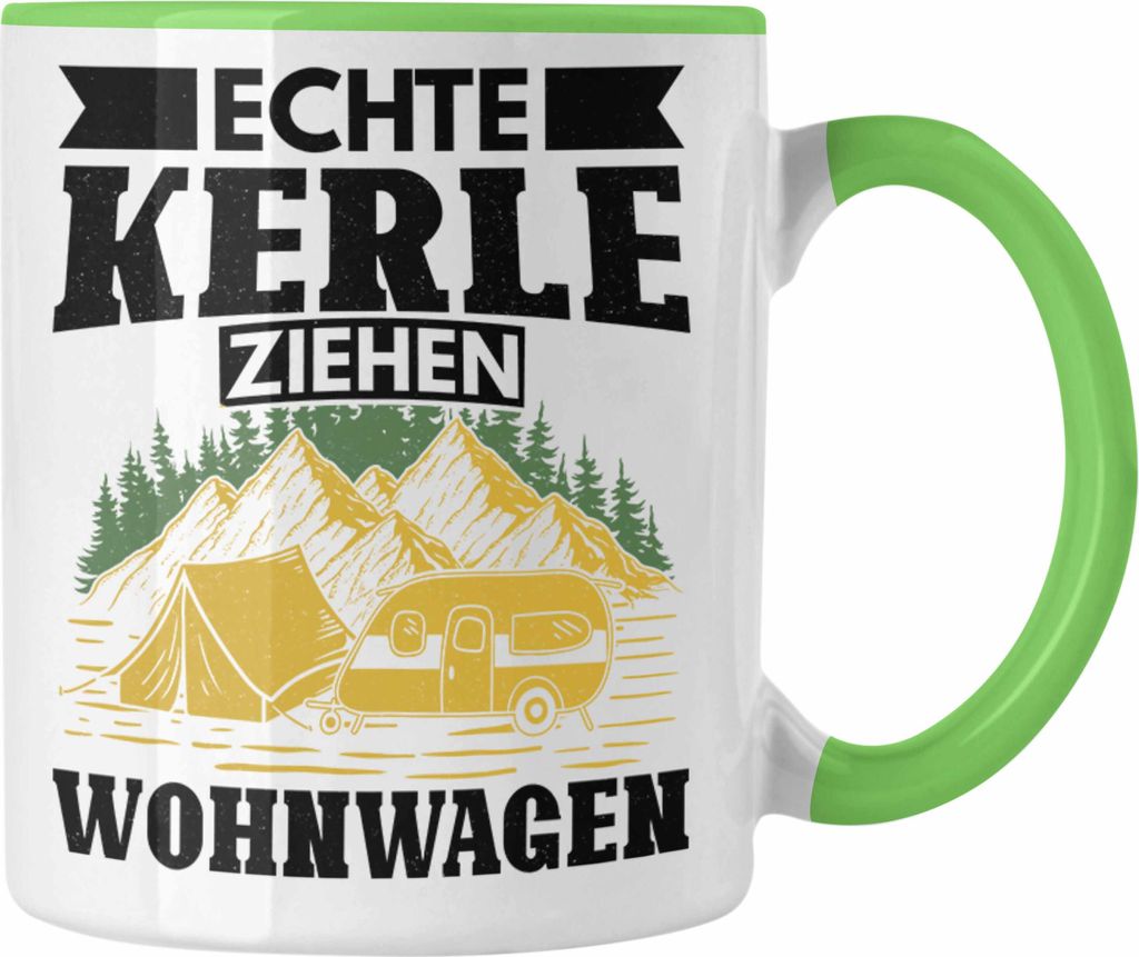 Trendation - Echte Kerle Ziehen Wohnwagen Wohnmobil Tasse Geschenk Camper Wohnmobilfahrer Geschenkidee Lustig (Grün)