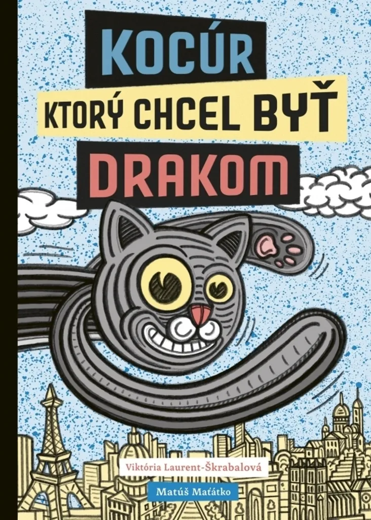 Kocúr ktorý chcel byť drakom - Livre illustré par Viktória Laurent-Škrabalová