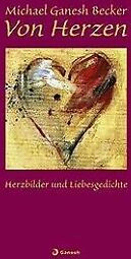 Von Herzen: Herzbilder und Liebesgedichte von Micha... Book
