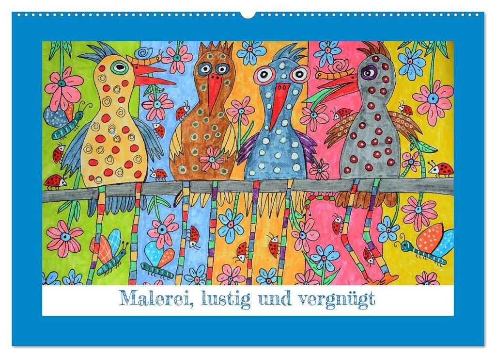 Malerei, lustig und vergnügt (Wandkalender 2027 DIN A2 quer), CALVENDO Monatskalender