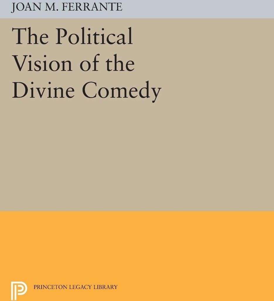 The Political Vision of the Divine Comedy