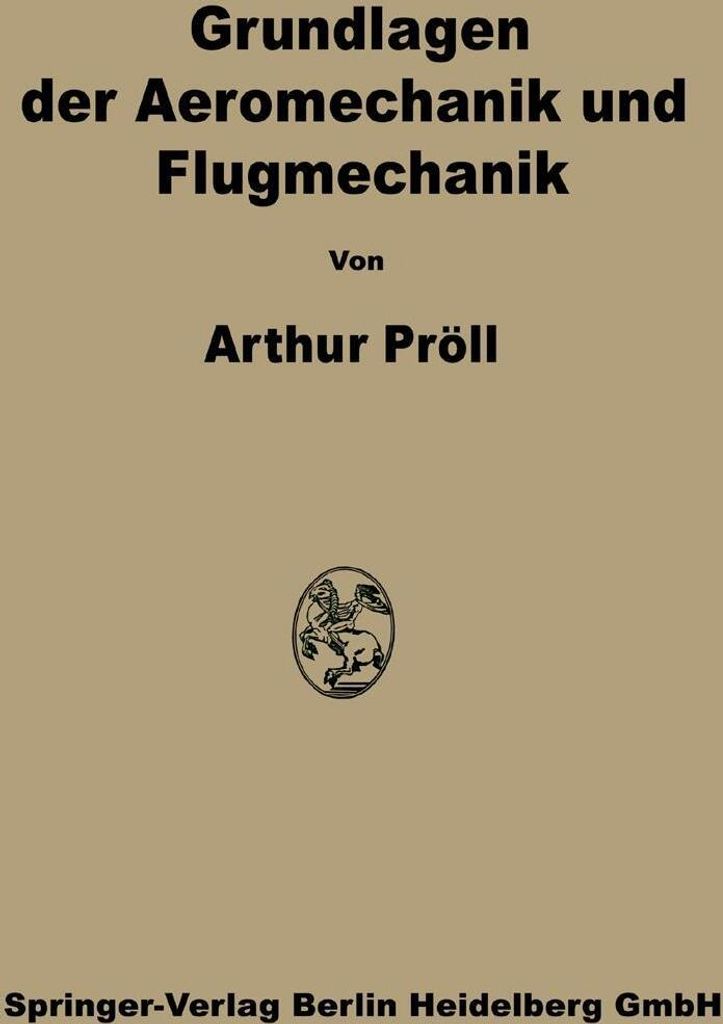 Grundlagen der Aeromechanik und Flugmechanik