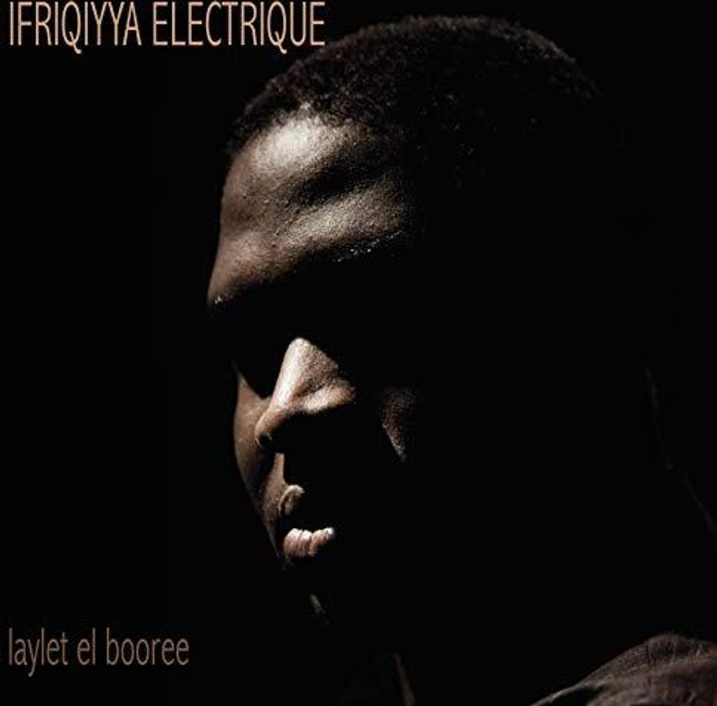 Ifriqiyya Electrique - Laylet El Booree CD