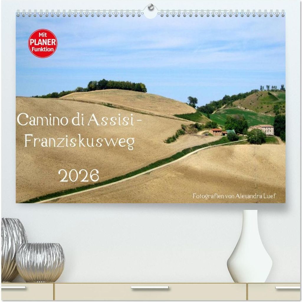 Camino di Assisi - Franziskusweg (hochwertiger Premium Wandkalender 2026 DIN A2 quer), Kunstdruck in Hochglanz
